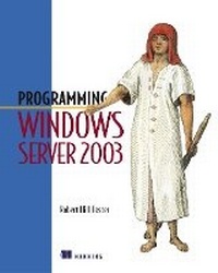 Enlarge image Cover: Programming Windows Server 2003 - Manning Publications