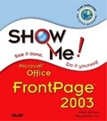 Cover: Show Me Microsoft Office FrontPage 2003 - Que Corporation,U.S.