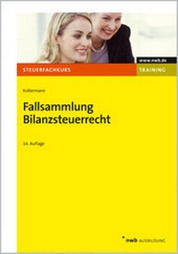 Bild vergrößern Bild: Fallsammlung Bilanzsteuerrecht - NWB