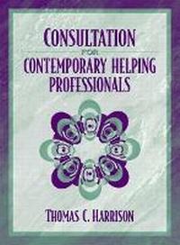 Enlarge image Cover: Consultation for Contemporary Helping Professionals - Pearson
