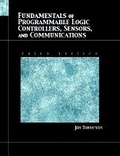 Cover: Fundamentals of Programmable Logic Controllers, Sensors, and Communications - Pearson