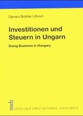 Cover: Investitionen und Steuern in Ungarn - NWB