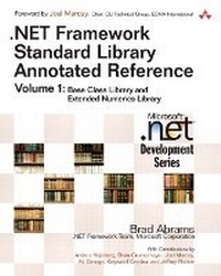 Enlarge image Cover: .NET Framework Standard Library Annotated Reference, Volume 1 (paperback) - Addison Wesley