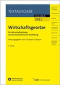 Cover: Wirtschaftsgesetze f&uuml;r Wirtschaftsschulen und die kaufm&auml;nnische Ausbildung - NWB