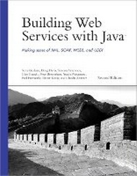 Enlarge image Cover: Building Web Services with Java - Sams Publishing