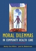 Cover: Moral Dilemmas in Community Health Care - Pearson