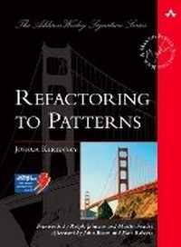 Enlarge image Cover: Refactoring to Patterns - Addison Wesley