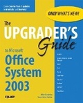 Cover: Upgrader's Guide to Microsoft Office System 2003 - Que Corporation,U.S.