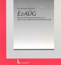 Abbildung von: Entscheidungssammlung zum Recht der Arbeitnehmerüberlassung und zum sonstigen drittbezogenen Personaleinsatz (EzAÜG) - Luchterhand