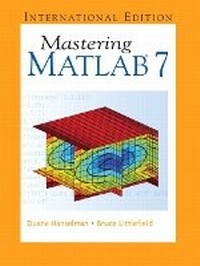 Enlarge image Cover: Mastering MATLAB 7 - Pearson