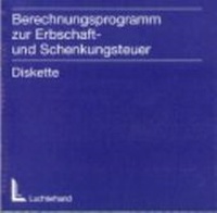 Abbildung von: Erbschaft- und Schenkungsteuer Berechnungsprogramm - BzErbSt - Luchterhand