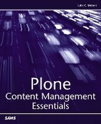 Enlarge image Cover: Plone Content Management Essentials - Sams Publishing