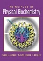Cover: Principles of Physical Biochemistry - Pearson