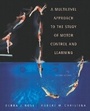 Cover: Multilevel Approach to the Study of Motor Control and Learning, A - Pearson Education (US)