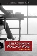 Cover: Changing World of Work, The (A Longman Topics Reader) - Pearson