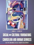 Cover: Social and Cultural Foundations of Counseling and Human Services - Pearson