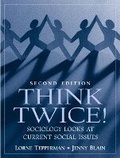 Cover: Think Twice! Sociology Looks at Current Social Issues - Pearson