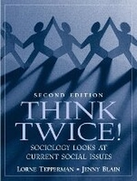 Enlarge image Cover: Think Twice! Sociology Looks at Current Social Issues - Pearson