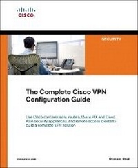 Enlarge image Cover: The Complete Cisco VPN Configuration Guide - Cisco Press