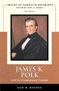 Cover: James Polk and The Expansionist Impulse (Library of American Biography Series) - Pearson