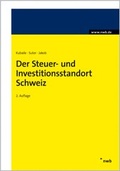 Cover: Der Steuer- und Investitionsstandort Schweiz - NWB