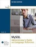 Cover: MySQL Administrator's Guide and Language Reference - MySQL Press