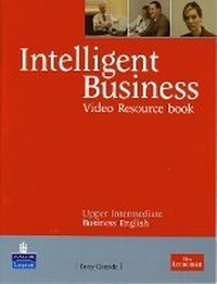 Abbildung von: Intelligent Business Upper Intermediate Video Resource Book - Longman