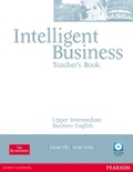 Cover: Intelligent Business Upper Intermediate Teachers Book and Test Master CD-Rom Pack - Longman