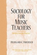 Cover: Sociology for Music Teachers - Routledge
