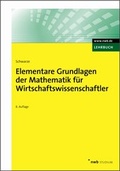 Cover: Elementare Grundlagen der Mathematik f&uuml;r Wirtschaftswissenschaftler - NWB