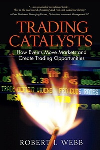 Enlarge image Cover: Trading Catalysts: How Events Move Markets and Create Trading Opportunities - Addison Wesley