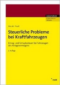 Abbildung von: Steuerliche Probleme bei Kraftfahrzeugen - NWB