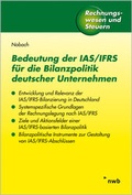 Cover: Bedeutung der IAS/IFRS f&uuml;r die Bilanzpolitik deutscher Unternehmen - NWB