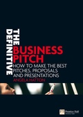 Cover: The Definitive Business Pitch - FT Publishing International