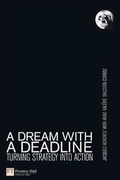 Cover: A Dream with a Deadline - Financial Times Prentice Hall