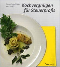 Abbildung von: Kochvergnügen für Steuerprofis - NWB