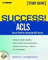 Abbildung von: Success! in ACLS Tips and Tricks for Passing the ACLS Course - Pearson