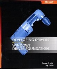 Enlarge image Cover: Developing Drivers with the Windows Driver Foundation - Microsoft Press