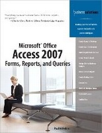 Abbildung von: Microsoft Office Access 2007 Forms, Reports, and Queries - Que Corporation,U.S.