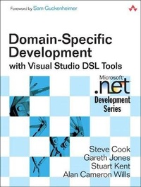 Enlarge image Cover: Domain-Specific Development with Visual Studio DSL Tools - Addison Wesley