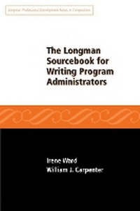 Enlarge image Cover: Longman Sourcebook for Writing Program Administrators - Pearson
