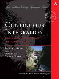 Enlarge image Cover: Continuous Integration: Improving Software Quality and Reducing Risk - Addison Wesley