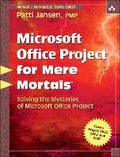 Cover: Microsoft Office Project for Mere Mortals - Addison Wesley