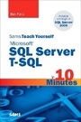 Cover: Sams Teach Yourself Microsoft SQL Server T-SQL in 10 Minutes - Sams Publishing