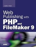 Cover: Web Publishing with PHP and FileMaker 9 - Sams Publishing