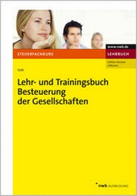 Abbildung von: Lehr- und Trainingsbuch Besteuerung der Gesellschaften - NWB