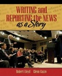 Cover: Writing and Reporting the News as a Story - Pearson