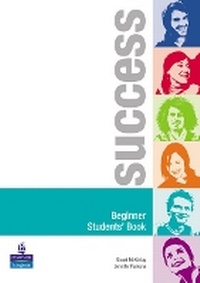 Enlarge image Cover: Success Beginner Students' Book - Pearson Longman