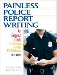 Abbildung von: Painless Police Report Writing - Pearson