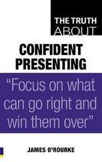 Enlarge image Cover: The Truth About Confident Presenting - Prentice-Hall